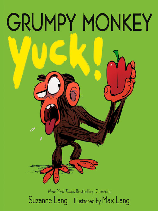 Title details for Grumpy Monkey Yuck! by Suzanne Lang - Available